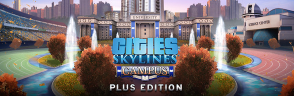 Cities: Skylines - Campus Plus Edition