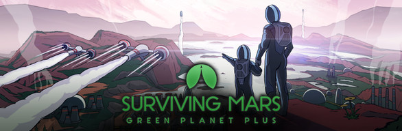 Surviving Mars: Green Planet Plus