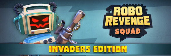 Robo Revenge Squad - Invaders Edition