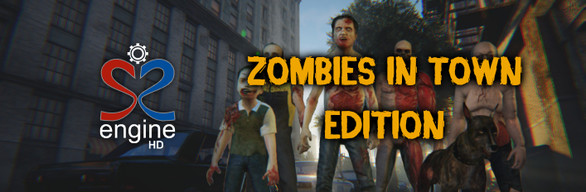 S2ENGINE HD - Zombies in Town Edition