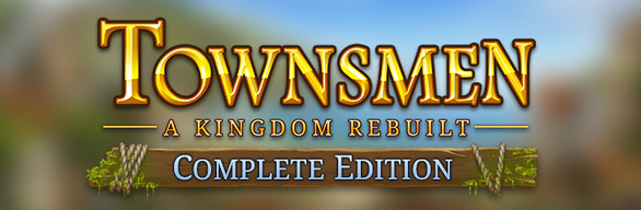 Townsmen - A Kingdom Rebuilt Complete Edition