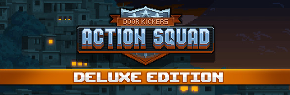Door Kickers Action Squad Deluxe Edition