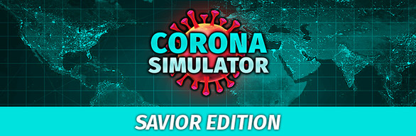Corona Simulator + Savior Edition
