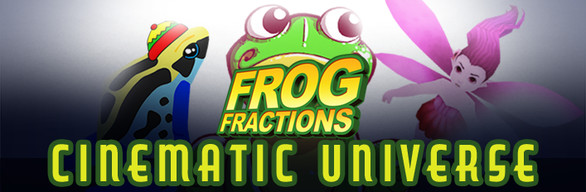 Frog Fractions Cinematic Universe
