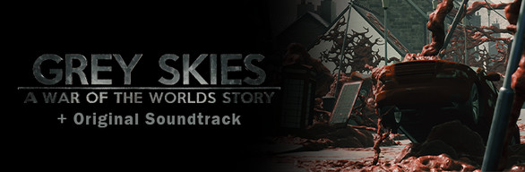 Grey Skies: A War of the Worlds Story + Original Soundtrack