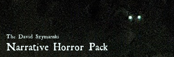 The David Szymanski Narrative Horror Pack