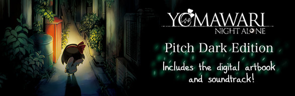 Yomawari: Night Alone Digital Pitch Dark Edition (Game + Art Book + Soundtrack)