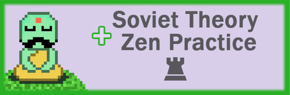 Soviet Theory + Zen Practice Chess Bundle