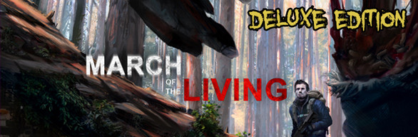 March of the Living Deluxe Edition