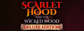 Купить дешево Scarlet Hood and the Wicked Wood. Deluxe Edition Купить ключ дешево Scarlet Hood and the Wicked Wood. Deluxe Edition