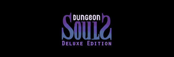 Dungeon Souls Deluxe Edition