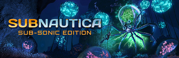 Subnautica Sub-Sonic Edition