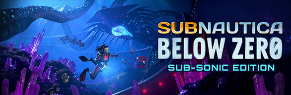Subnautica: Below Zero Sub-Sonic Edition