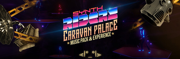 Synth Riders - Caravan Palace Music Pack
