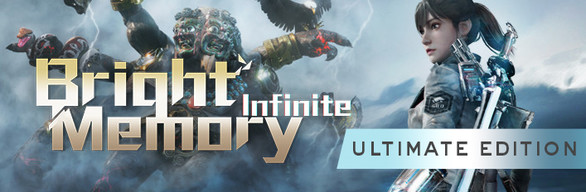 BrightMemory: Infinite Ultimate Edition