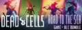 Купить ключ дешево Dead Cells. Road to the Sea Bundle