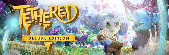 Tethered Deluxe Edition