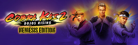 Cobra Kai 2: Dojos Rising Nemesis Edition