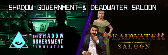 Shadow Government & Deadwater Saloon
