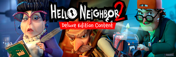 Hello Neighbor 2: Deluxe Edition Content Bundle