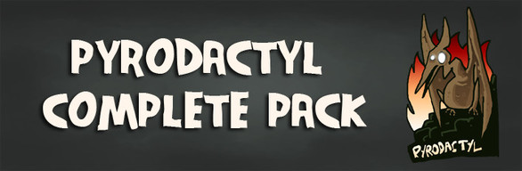 Pyrodactyl Complete pack