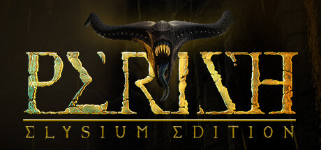 PERISH - Elysium Edition on Steam