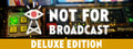 Купить дешево Not for Broadcast Deluxe Edition Купить ключ дешево Not for Broadcast Deluxe Edition