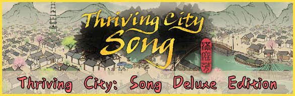 Thriving City: Song Deluxe Edition