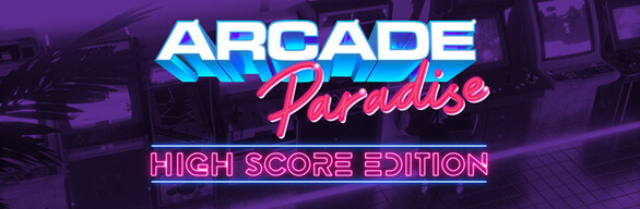 Arcade Paradise - High Score Edition