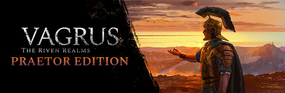 Vagrus - The Riven Realms: Praetor Edition