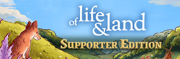 Of Life and Land - Supporter Edition
