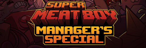 Super Meat Boy Manager's Special