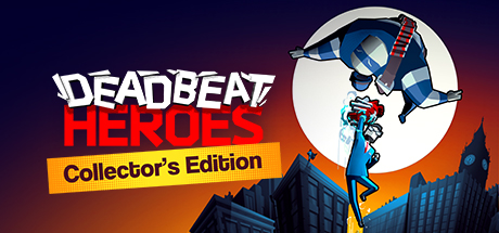 Deadbeat Heroes Collector's Edition