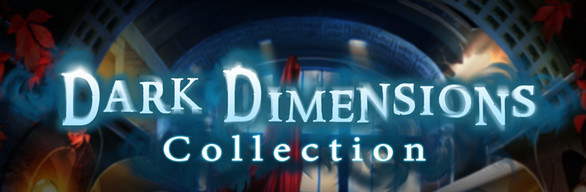 Dark Dimensions Collection