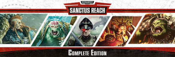 Warhammer 40,000: Sanctus Reach - Complete Edition