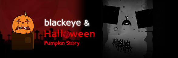 BlackEye & Halloween Pumpkin Story