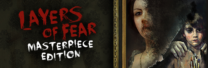Buy Layers of Fear: Masterpiece Edition