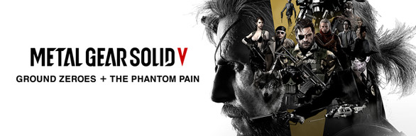 METAL GEAR SOLID V: GROUND ZEROES + THE PHANTOM PAIN