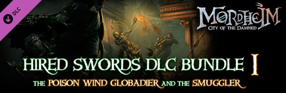Mordheim: City of the Damned - HIRED SWORDS DLC BUNDLE 1 – Poison Wind Globadier + Smuggler