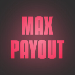Max Payout
