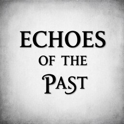 Echoes of the Past