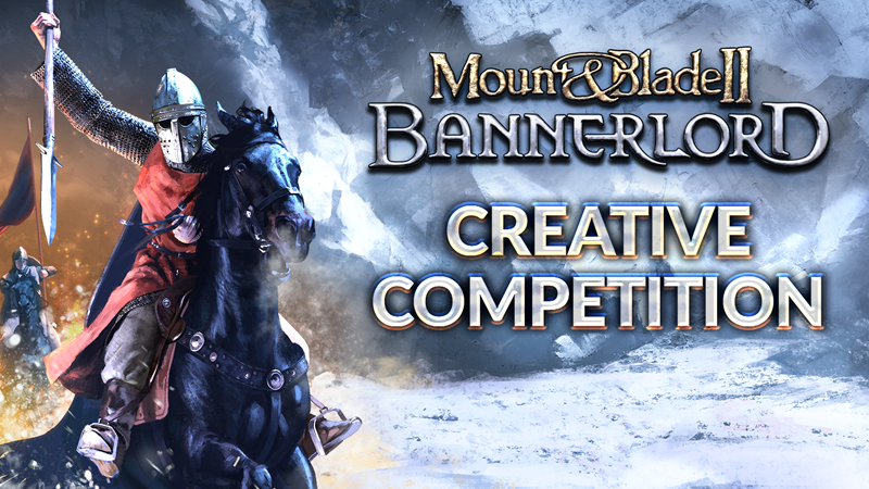 Steam :: Mount & Blade II: Bannerlord :: Bannerlord Creative Competition