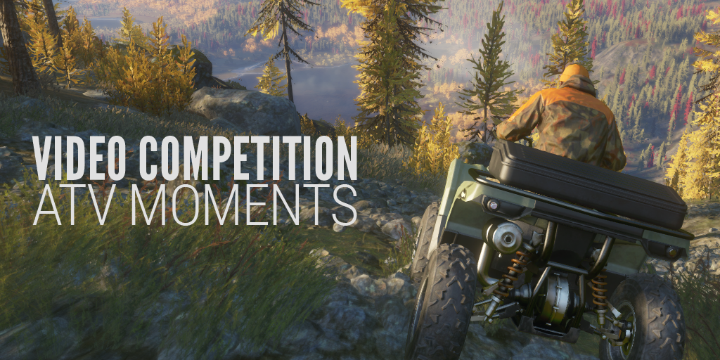 theHunter: Call of the Wild™ - Video Competition - ATV Moments - Steam News