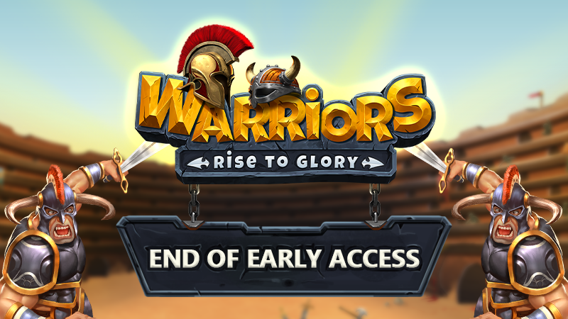 Warriors: Rise to Glory - Announcing full release date - Steam News