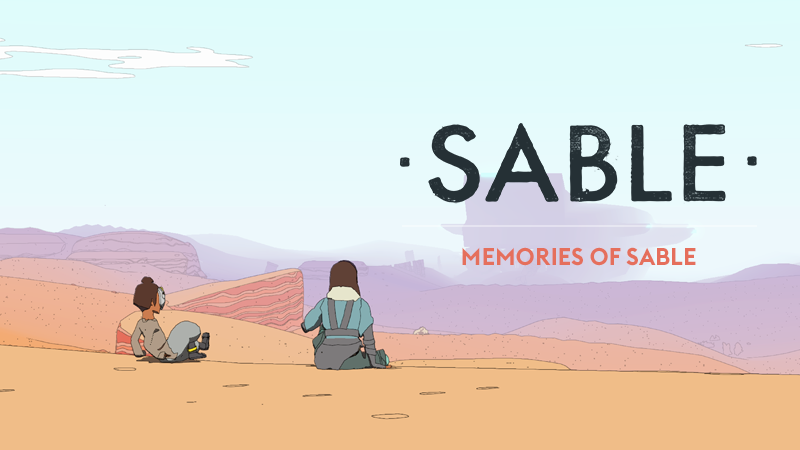 Sable - Memories of Sable - Steam News