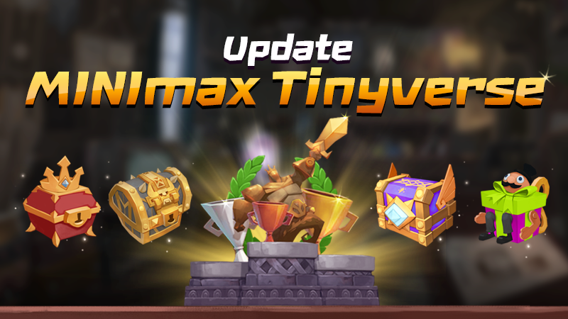 Minimax Tinyverse 更新说明 年3月18日 排位赛开放 Steam 新闻