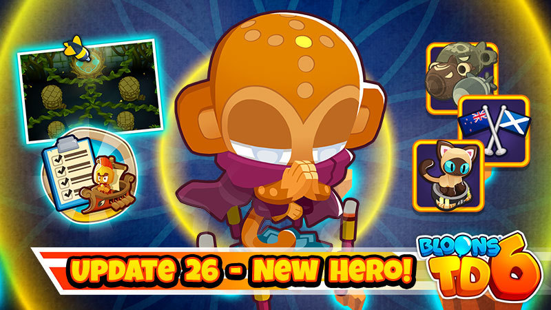 Bloons TD 6 - Bloons TD 6 - Update Notes! Version 26.0 - Steam News