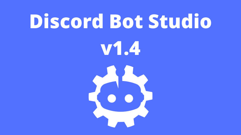 Discord Bot Studio Dbs Version 1 4 Steam 新聞