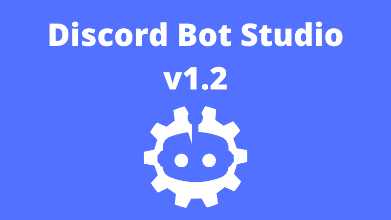 Discord Bot Studio Discord Bot Studio 1 2 Steam 新闻