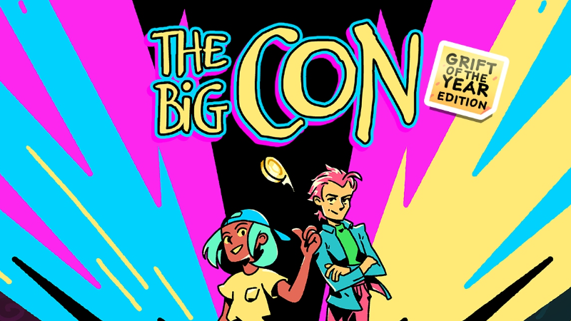 The Big Con - The Big Con GRIFT OF THE YEAR EDITION Launch Date ...